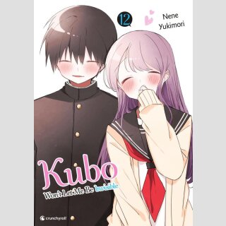 Kubo Wont Let Me Be Invisible Bd. 12 (Ende)