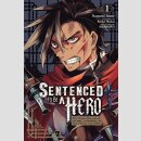 SENTENCED TO BE A HERO The Prison Records of Penal Hero...