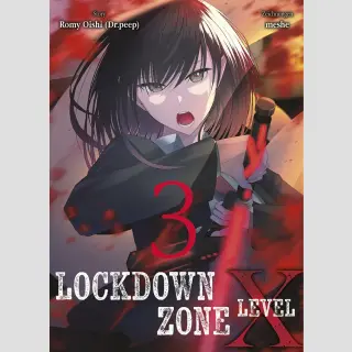 LOCKDOWN ZONE Level X Bd. 3 (Ende)