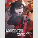 LOCKDOWN ZONE Level X Bd. 3 (Ende)