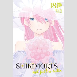 Shikimoris not just a Cutie Bd. 18