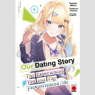 OUR DATING STORY The Experienced You and The Inexperienced Me vol. 8