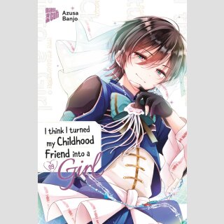 I think I turned my Childhood Friend into a Girl Bd. 9