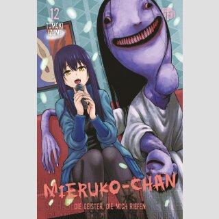 MIERUKO-CHAN Die Geister, die mich riefen Bd. 12