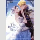 THE BROKEN RING Diese Ehe ist zum Scheitern verurteilt Bd. 6