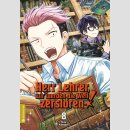 Herr Lehrer, wir werden die Welt zerstören! Bd. 8