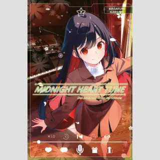 MIDNIGHT HEART TUNE Das Mädchen hinter der Stimme Bd. 7