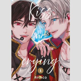Kiss Me Crying Bd. 1