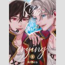 Kiss Me Crying Bd. 1