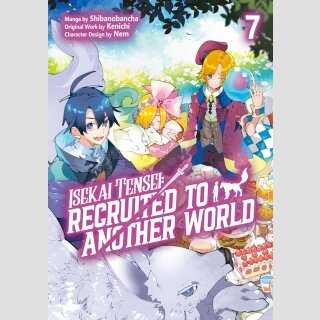 ISEKAI TENSEI Recruited to Another World vol. 7