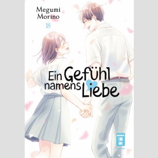 Ein Gefühl namens Liebe Bd. 18