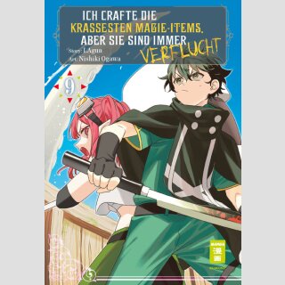 Ich crafte die krassesten Magie-Items, aber sie sind immer verflucht Bd. 9