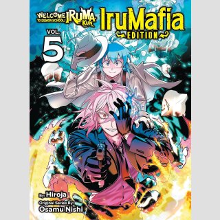 Welcome to Demon School! Iruma-Kun: IruMafia Edition vol. 5
