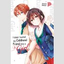 I think I turned my Childhood Friend into a Girl Bd. 10