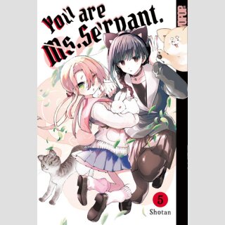 You Are Ms. Servant Bd. 5