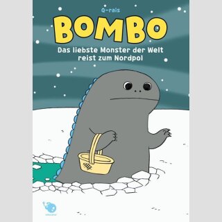 BOMBO Das liebste Monster reist zum Nordpol [Hardcover]