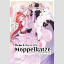 Mein Leben als Moppelkatze Bd. 3 (Ende)