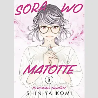 SORA WO MATOTTE In Himmel gehüllt Bd. 5