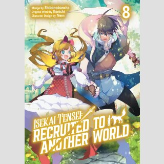 ISEKAI TENSEI Recruited to Another World vol. 8