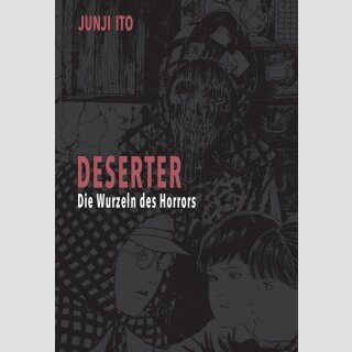 DESERTER Die Wurzeln des Horrors [Hardcover] (Einzelband)