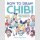 HOW TO DRAW CHIBI Master Class Tips and Tricks to Improve Cute Anime, Manga, Keychain, and Sticker Art
