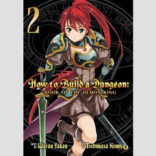 How to Build a Dungeon Book of the Demon King vol. 2