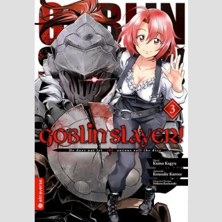 Goblin Slayer! Bd. 3 [Manga]