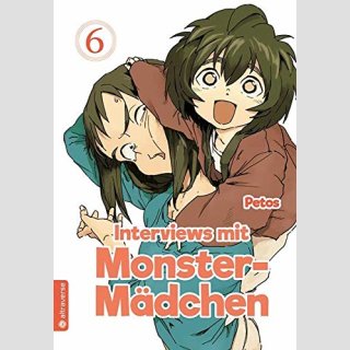Interviews mit Monster-Mädchen Bd. 6
