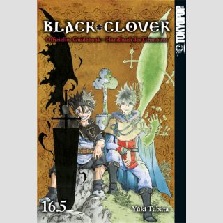 Black Clover Bd. 16.5 [Offizielles Guidebook: Handbuch der Grimoires]