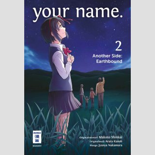 your name. Another Side: Earthbound Bd. 2 (Ende)