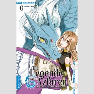 Die Legende von Azfareo - Im Dienste des blauen Drachen Bd. 6