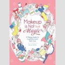 Makeup is Not (Just) Magic: A Manga Guide to Cosmetics...
