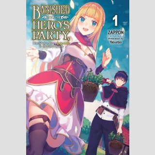 SALE!!! Banished From the Heroes Party I Decided to Live a Quiet Life in the Countryside vol. 1-7 [Light Novel]