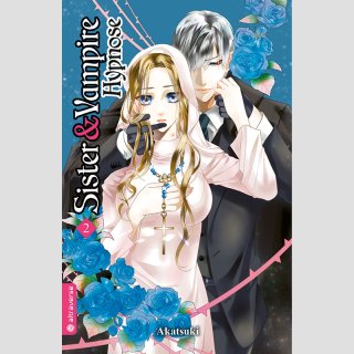 Sister & Vampire: Hypnose Bd. 2
