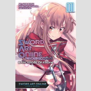 Sword Art Online Progressive: Barcarolle of Froth vol. 1 [Manga]