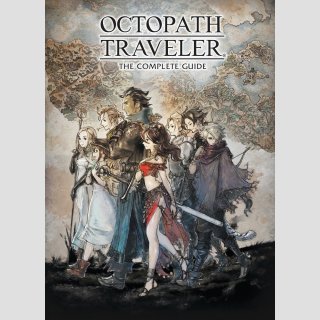 Octopath Traveler The Complete Guide (Hardcover)