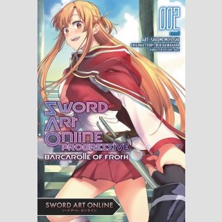 Sword Art Online Progressive: Barcarolle of Froth vol. 2 [Manga] (Final Volume)