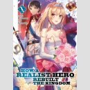 How a Realist Hero Rebuilt the Kingdom vol. 10 [Light Novel]