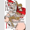 How a Realist Hero Rebuilt the Kingdom Omnibus 1 [Manga]