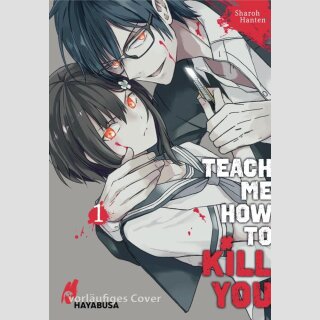 Teach me how to Kill you Bd. 1