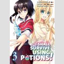 I Shall Survive Using Potions! vol. 3 [Manga]