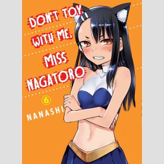 Dont Toy With Me Miss Nagatoro vol. 6
