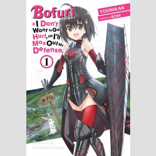 Bofuri I Dont Want to Get Hurt So Ill Max Out My Defense vol. 1 [Light Novel]