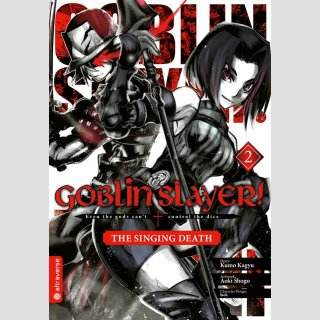 Goblin Slayer! The Singing Death Bd. 2 [Manga]