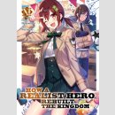 How a Realist Hero Rebuilt the Kingdom vol. 11 [Light Novel]