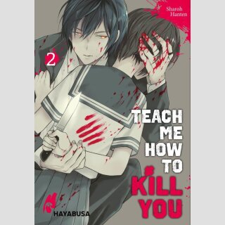 Teach me how to Kill you Bd. 2