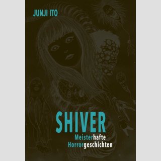 Shiver: Meisterhafte Horrorgeschichten [Hardcover]
