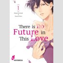 There is no Future in This Love Bd. 1