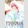 TONIKAWA Fly me to the Moon Bd. 1