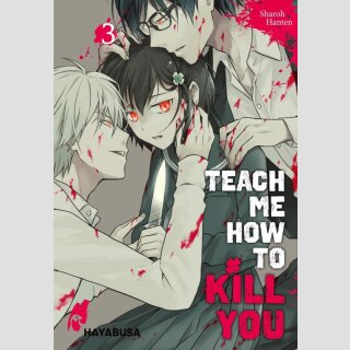Teach me how to Kill you Bd. 3